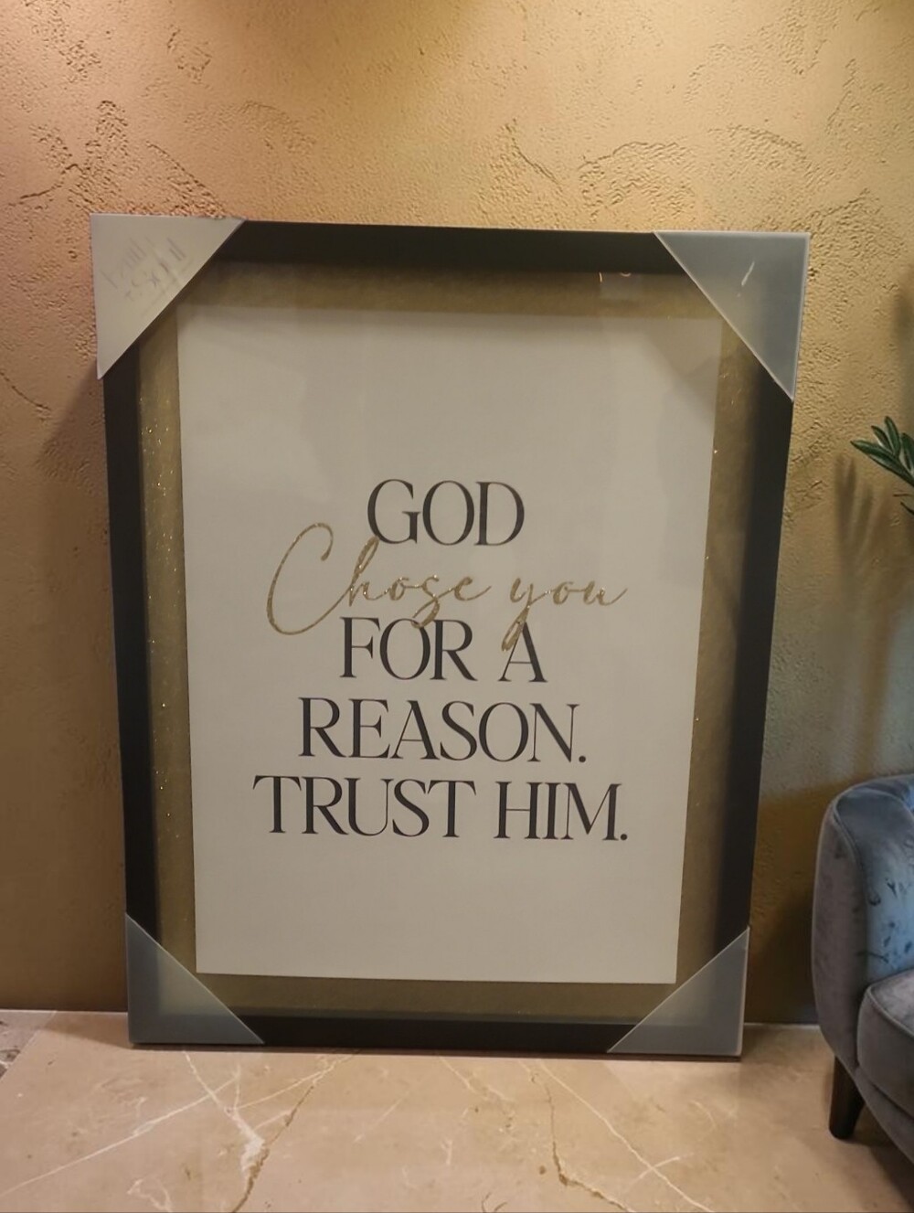 Framed 'God Chose You For A Reason. Trust Him.' Wall Art - 17x21"